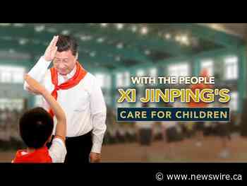 CGTN: Children: From 'saplings' to 'forest' for Chinese nation - Canada NewsWire
