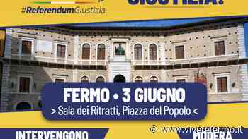 Referendum giustizia, il 3 giugno a Fermo dibattito per un voto consapevole - Vivere Fermo