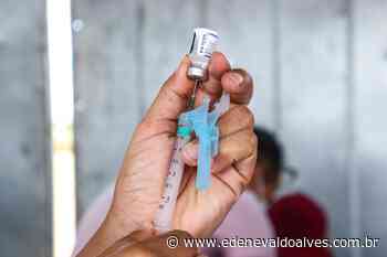 Juazeiro (BA) realiza vacinação contra Covid-19 neste sábado - Blog Edenevaldo Alves