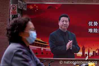 Why Xi Jinping Cannot Back Down on Coronavirus - The National Interest Online