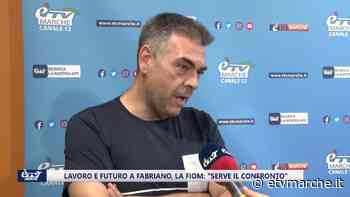 Lavoro e futuro a Fabriano. La Fiom, "serve il confronto, occorre un tavolo tra istituzioni, governo e regione" - VIDEO - Redazione ETV Marche