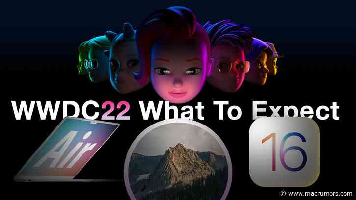 What to Expect at WWDC 2022: iOS 16, macOS 13, watchOS 9 and Possibly New Macs