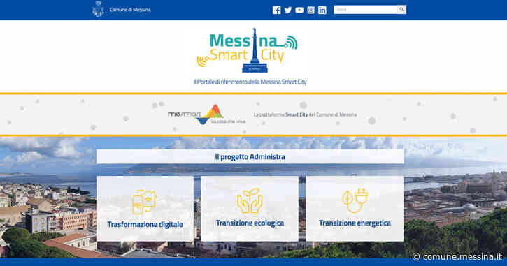 On line “Messina Smart City”, il portale web di riferimento per la partecipazione attiva della città ai temi della transizione digitale, verde ed energetica, realizzato nell'ambito del progetto “AdMINISTRA”. » Comune d