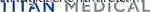 Titan Medical Appoints Bill Fahey as Vice President, Manufacturing and Operations - GlobeNewswire