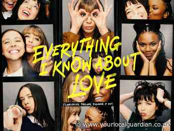Everything I Know About Love: Cast list and how to watch