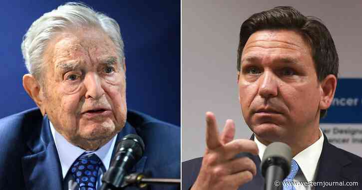 DeSantis Announces Plan to Take on George Soros 'On His Own Turf' in Bid to Stop Election Manipulation