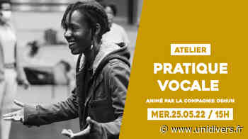 Atelier de pratique vocale – Compagnie Oshun MJC de Sceaux mercredi 25 mai 2022 - Unidivers
