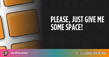 Please Give Me Some Space