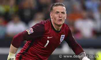 CHRIS SUTTON: Jordan Pickford has to cut out the showboating as England's goalkeeper - Daily Mail