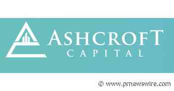 Ashcroft Capital Announces Closing of New Partnership Backed by Institutional Investors Including Goldman Sachs Asset Management and Blackstone Strategic Partners - PR Newswire