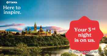 Stay a third night on us in Ottawa! - ottawatourism.ca
