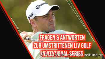 Fragen und Antworten zur umstrittenen LIV Golf Invitational Series