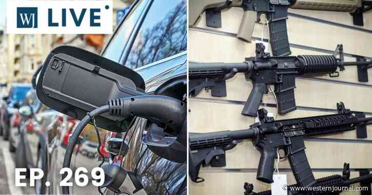 'WJ Live': Biden Wants Your Guns and to Make You Drive an EV - That Would Be Disastrous