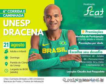 6ª Corrida e Caminhada da Unesp Dracena será realizada no dia 21 de agosto Organização da Prova - Portal Regional