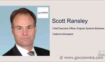 Scott Ransley Named Engines Segment CEO at Arlington Capital-Backed Cadence Aerospace - GovCon Wire
