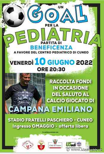 “Un goal per la Pediatria”: domani sera a Cuneo l’addio al calcio di Emiliano Campana - IdeaWebTv