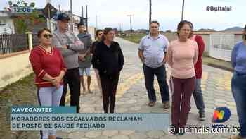 Moradores dos Escalvados em Navegantes reclamam de posto de saúde fechado - ND Mais