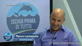 ELEZIONI ISCHIA 2022. SECONDO INCONTRO CON IL CANDIDATO MARCO LARASPATA (SPAZIO AUTOGESTITO A PAGAMENTO) - TeleIschia