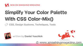 Simplify Your Color Palette With CSS Color-Mix()