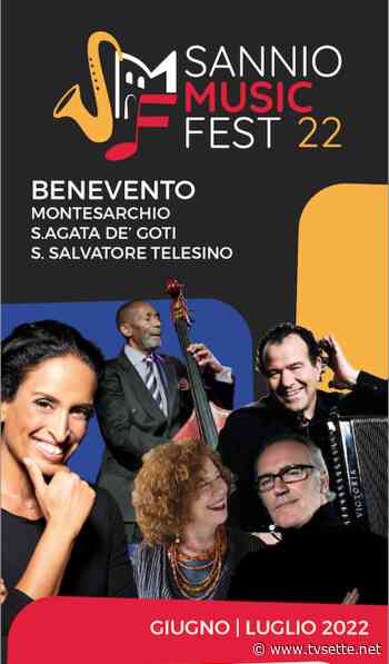 MERCOLEDI' 15 GIUGNO PRESENTAZIONE DELLA RASSEGNA “SANNIO MUSIC FEST” - TV Sette Benevento