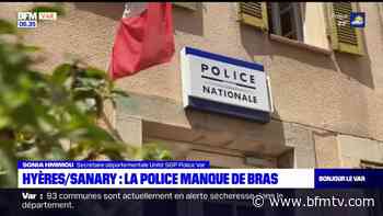 Hyères/Sanary-sur-Mer: les policiers dénoncent un manque d'effectif - BFMTV