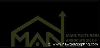 MAN tasks FG on conducive environment for investors in FMCG sector - New Telegraph Newspaper