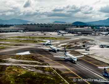 El AIFA y el juego político - LetrasLibres.com