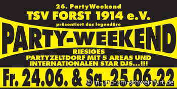 Endlich wieder: Das Party-Weekend Forst findet vom 24.-26. Juni statt - Lokale Nachrichten aus Stadt und Landkreis Schweinfurt - SW1.News