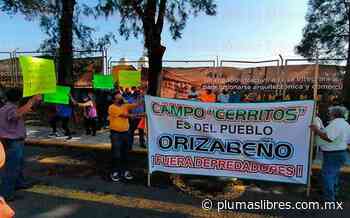 Fiscalía mantiene archivada la denuncia por despojo del Campo Cerritos en Orizaba - plumas libres