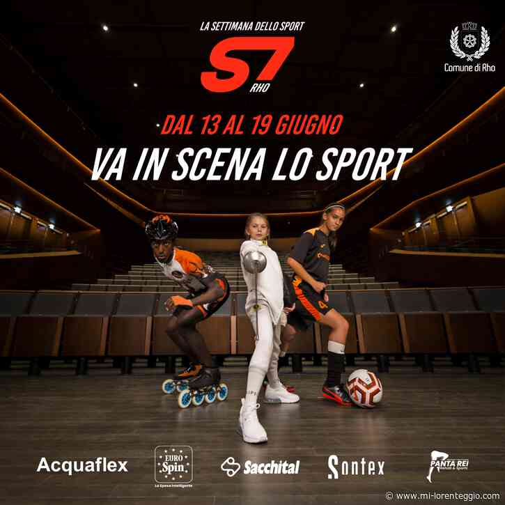 Rho. Settimana dello sport al via: 7 giorni di eventi con 3mila atleti e più di 50 appuntamenti: il programma - MI-LORENTEGGIO.COM - LE ULTIME NOTIZIE DI CRONACA, POLITICA, ANNUNCI, SPORT, FOTO E VIDEO DI MILANO E LA LOMBARDIA - Mi-Lorenteggio