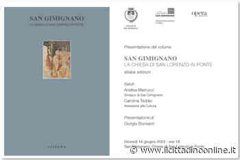 “San Gimignano. La Chiesa di San Lorenzo in Ponte”: si presenta il libro - Il Cittadino on line