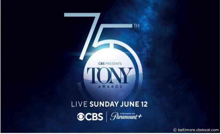 75th Annual Tony Awards to be Broadcast Live on CBS, Paramount+ Sunday