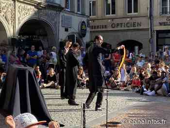 Epinal - Le festival Rues et Cies est lancé - Epinal infos - Epinal Infos