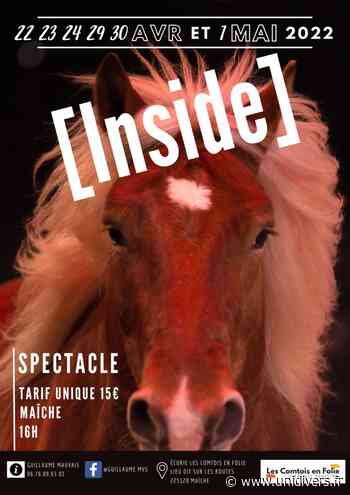 Spectacle [Inside] Maiche Maîche - Unidivers