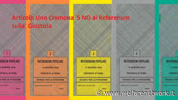 Cremona Art.Uno I 5 Referendum sulla Giustizia vanno respinto con 5 NO - WelfareNetwork