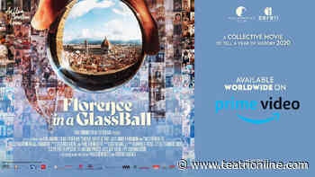 “Firenze Sotto Vetro – Florence in a Glass Ball” - Teatri Online