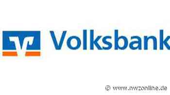 Volksbank Jever: Vertreterversammlung mit Vorstellung der Bilanz 2021 - Nordwest-Zeitung