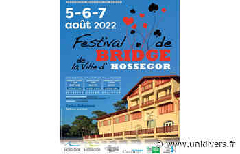 Festival de Bridge de la ville d’Hossegor Soorts-Hossegor vendredi 5 août 2022 - Unidivers