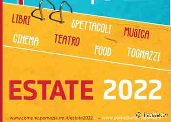 Venerdì 10 parte l'Estate 2022 di Pomezia e Torvaianica - Il Caffe - Il Caffè.tv