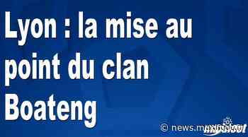Lyon : la mise au point du clan Boateng - Barça