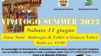 Genova: solidarietà e divertimento, sabato pomeriggio Voltri in festa con ViviTogo Summer 2022 - Il Secolo XIX