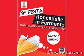 dal 16 al 18 giugno 2022: Roncadelle in fermento - Brescia a Tavola News