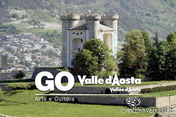 Valle d’Aosta, un patrimonio storico-artistico imperdibile - Prima Vercelli