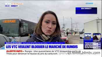 Rungis: la porte de Thiais bloquée par une quarantaine de chauffeurs VTC - BFMTV