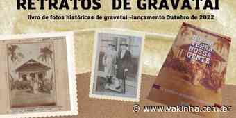 A edição do "Retratos de Gravatai", com as imagens, completa a história de Gravatai contada "Nossa Terra, Nossa Gente" - Vakinha