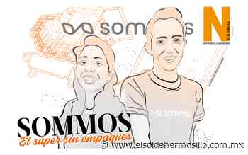 Sommos: El súper sin empaques - El Sol de Hermosillo