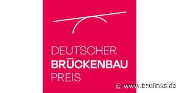 Deutscher Brückenbaupreis 2023 ausgelobt