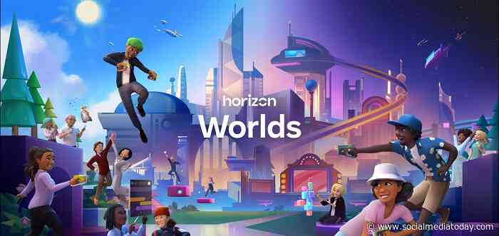 Meta Expands Horizon Worlds Access to VR Users in the UK - Social Media Today
