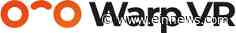 Gyrus and Warp VR Announce Global Partnership on VR Storytelling for Enterprise Learning and Upskilling - EIN News