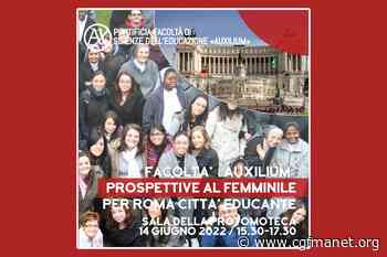 Prospettive al femminile per Roma Città Educante - «Auxilium» • Istituto Figlie di Maria Ausiliatrice - Istituto Figlie di Maria Ausiliatrice